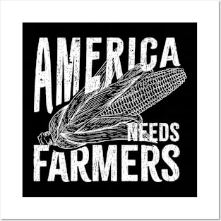 America needs farmers Posters and Art